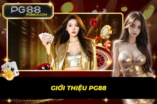 Giới thiệu tổng quan về nhà cái hàng đầu thị trường PG88